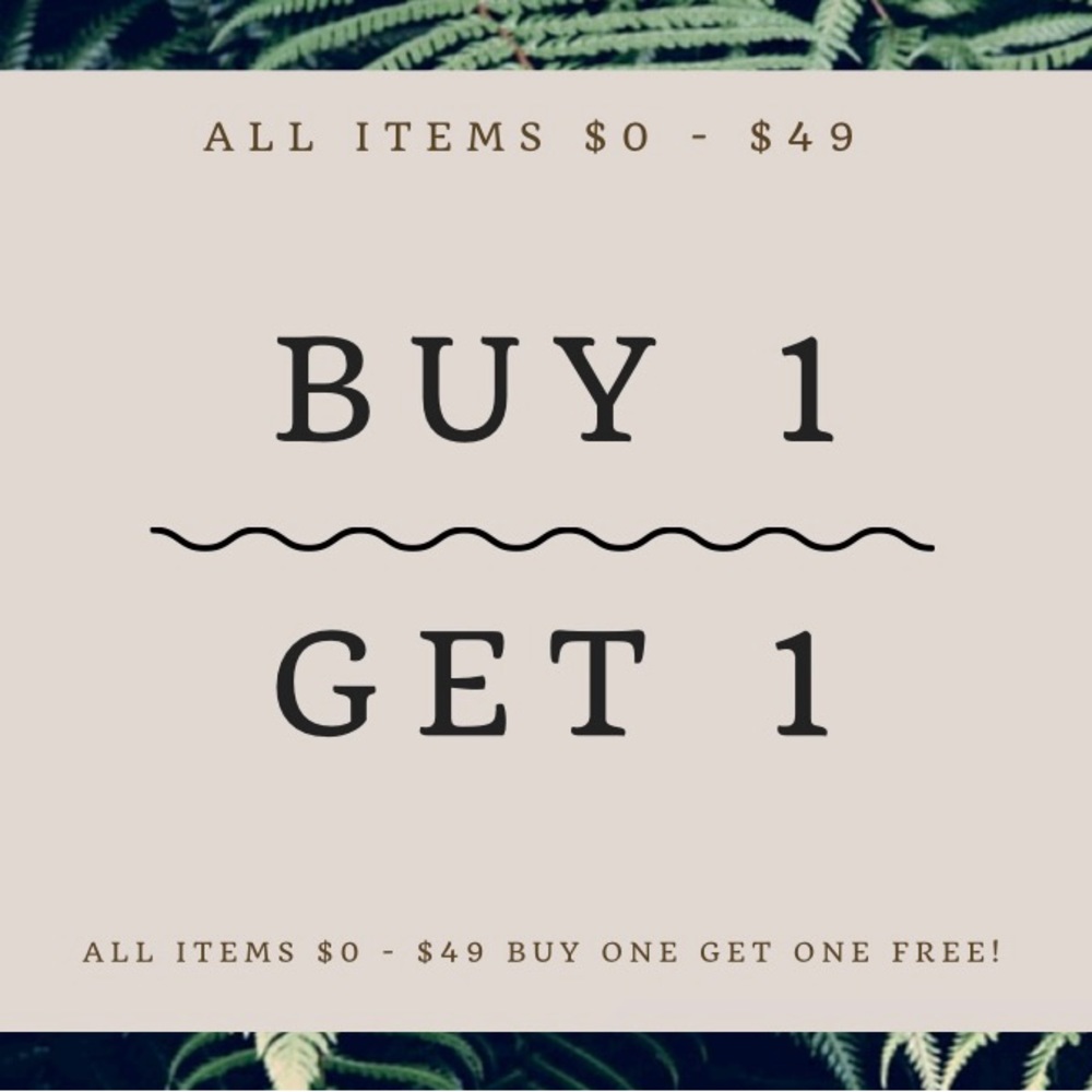 $0 - $49 BOGO FREE
